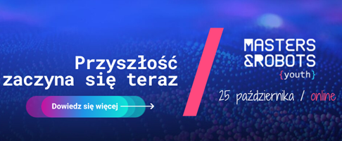 Konferencja online MASTERS&ROBOTS YOUTH!
