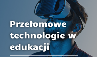 VR otwiera nowe perspektywy dla efektywnej nauki w świecie akademickim