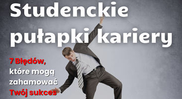 Studenckie pułapki kariery