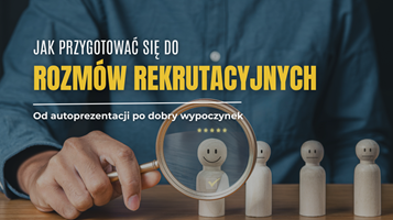 Jak skutecznie przygotować się do rozmowy o pracę?