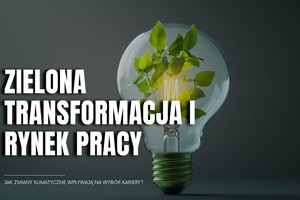 Zielona transformacja i rynek pracy