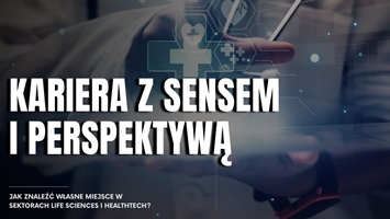 Kariera z sensem i perspektywą