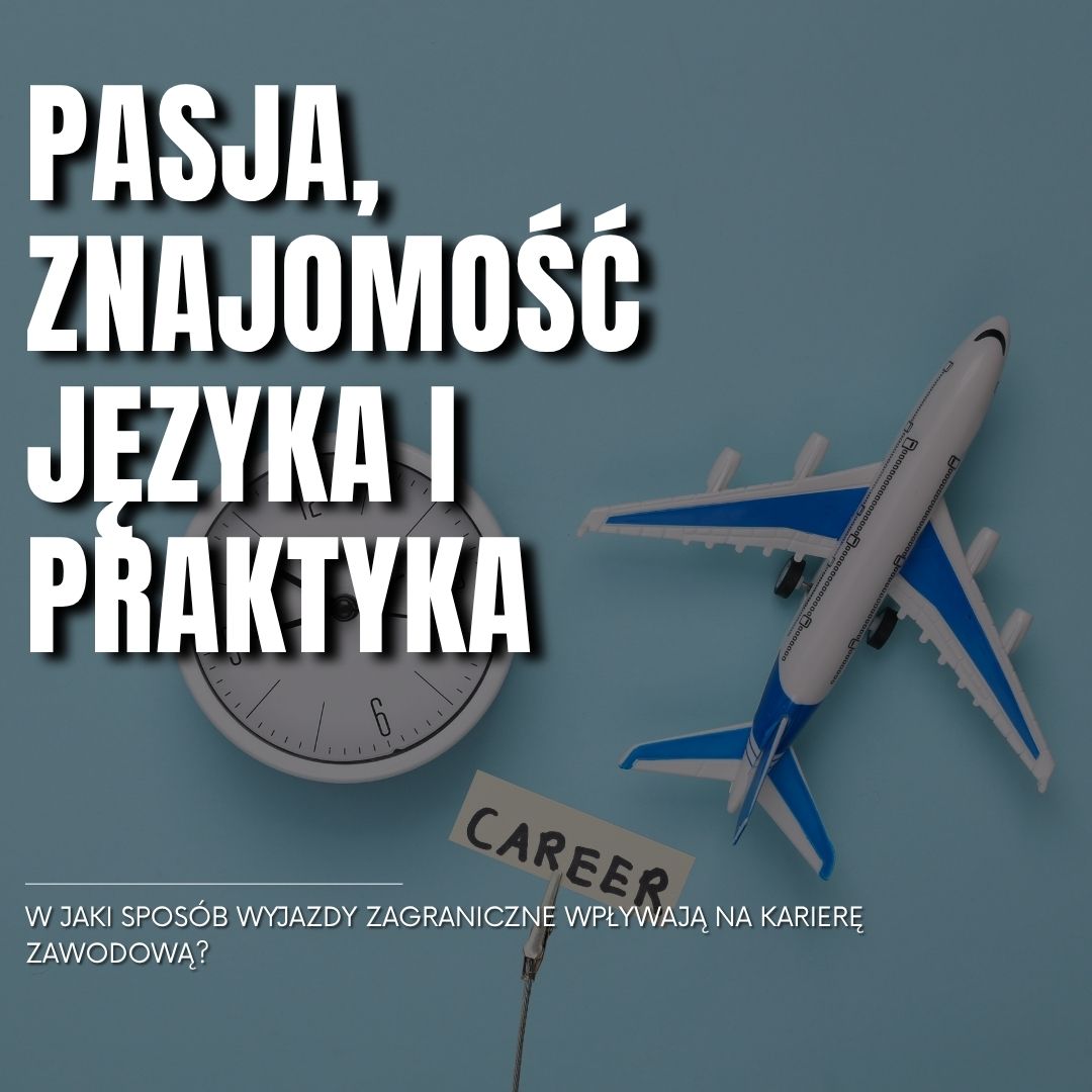 pasja, znajomość języka i praktyka_kwadrat.jpg (100,51 kB)