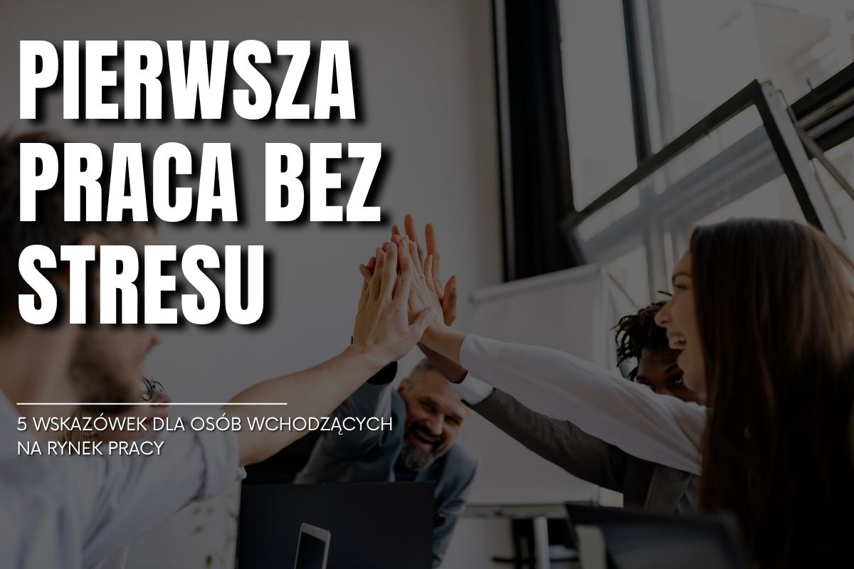 Pierwsza praca bez stresu_poziom.jpg (90,46 kB)